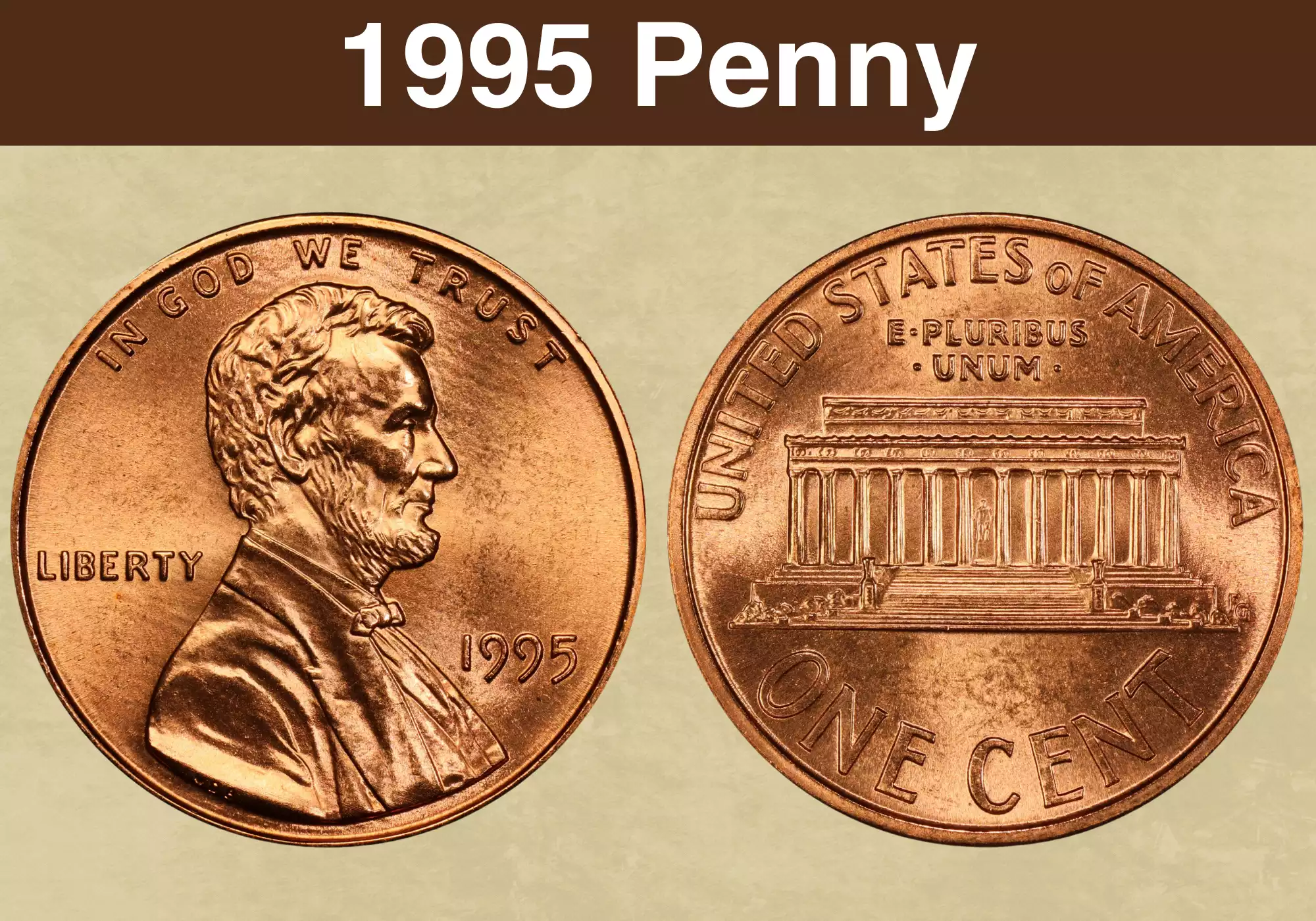 1995 Lincoln Memorial penny obverse and reverse showing Lincoln portrait and Memorial Building